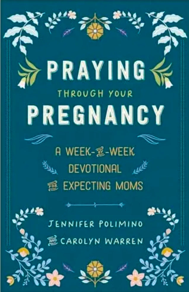 Praying Through Your Pregnancy