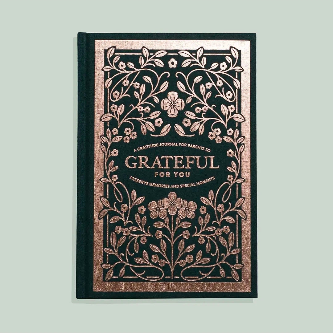 Grateful for You: A Gratitude Journal for Parents
