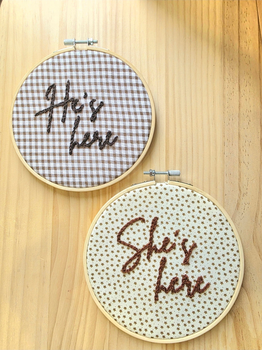 He's /She's Here Embroidery